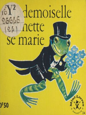 cover image of Mademoiselle Rainette se marie